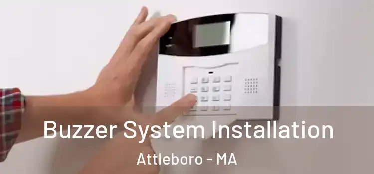 Buzzer System Installation Attleboro - MA