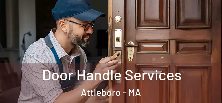 Door Handle Services Attleboro - MA