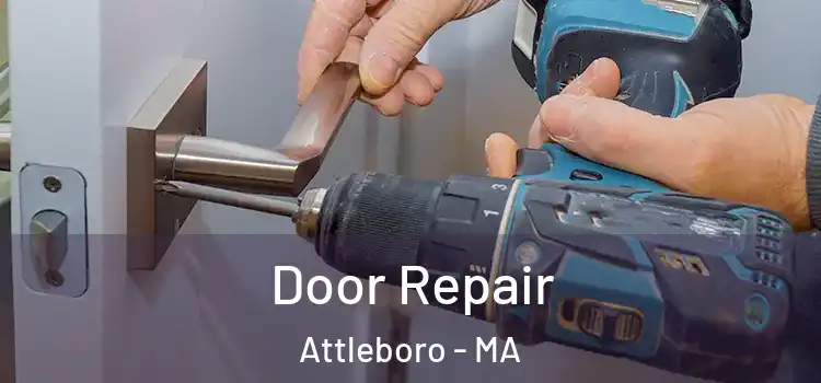 Door Repair Attleboro - MA