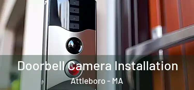  Doorbell Camera Installation Attleboro - MA