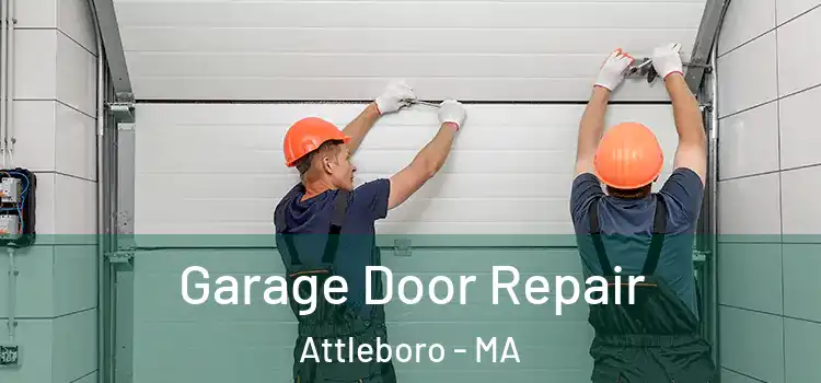  Garage Door Repair Attleboro - MA