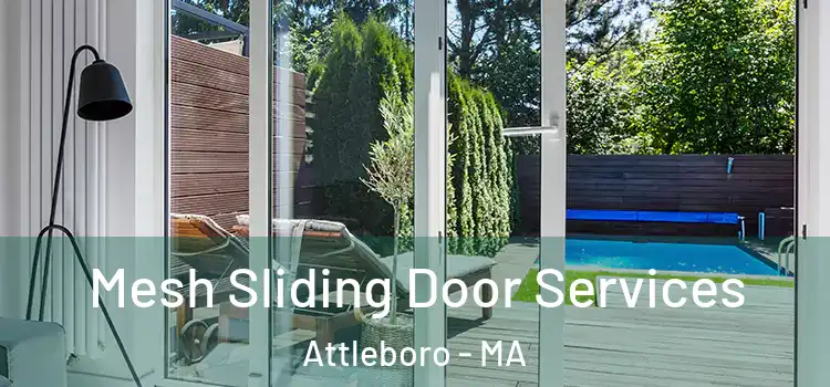 Mesh Sliding Door Services Attleboro - MA