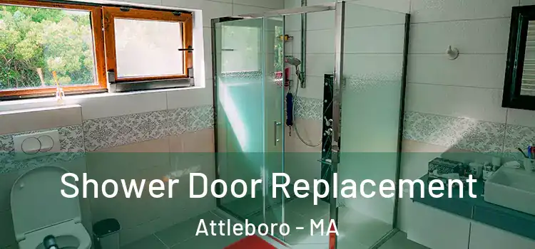 Shower Door Replacement Attleboro - MA
