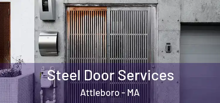 Steel Door Services Attleboro - MA